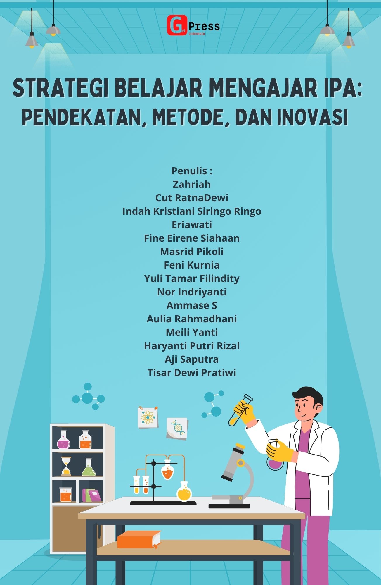 STRATEGI BELAJAR MENGAJAR IPA: Pendekatan, Metode, dan Inovasi
